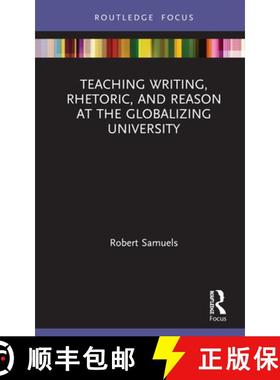 【3-4周达】Teaching Writing, Rhetoric, and Reason at the Globalizing University [9780367568856]