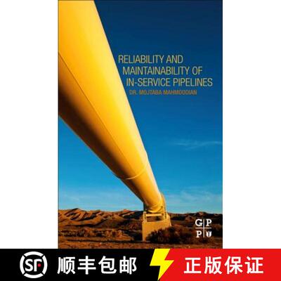 【3-4周达】Reliability and Maintainability of In-Service Pipelines [9780128135785]