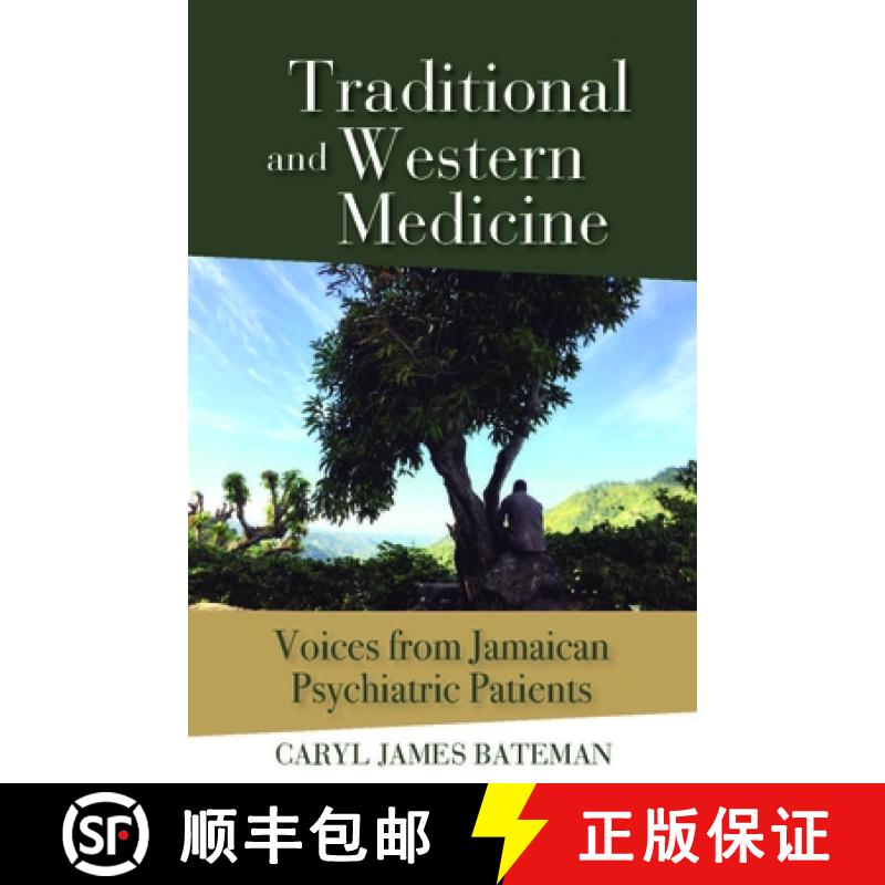 预订 Traditional and Western Medicine: Voices from Jamaican Psychiatric Patients [9789766408459]