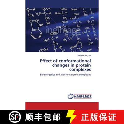 预订 Effect of conformational changes in protein complexes [9783659404856]