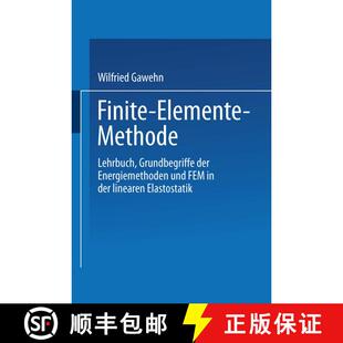 【3-4周达】Finite-Elemente-Methode: Lehrbuch Grundbegriffe der Energiemethoden und FEM in der lineare... [9783528033545]
