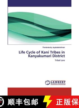预订 Life Cycle of Kani Tribes in Kanyakumari District [9786200462879]