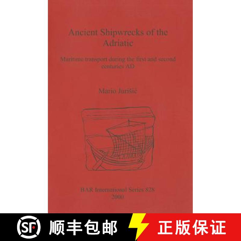【2-3周达】Ancient Shipwrecks of the Adriatic: Maritime transport during the first and second centuri... [9781841710396]