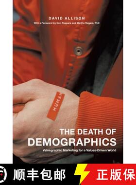 【3-4周达】The Death of Demographics: Valuegraphic Marketing for a Values-Driven World [9781544534619]