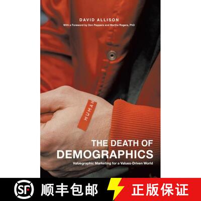 【3-4周达】The Death of Demographics: Valuegraphic Marketing for a Values-Driven World [9781544534619]