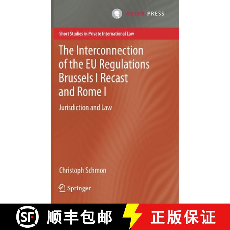 【3-4周达】The Interconnection of the EU Regulations Brussels I Recast and Rome I : Jurisdiction and Law [9789462653665]
