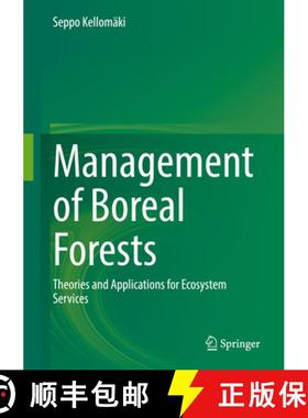 【3-4周达】Management of Boreal Forests: Theories and Applications for Ecosystem Services [9783030880231]