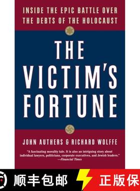 【3-4周达】The Victim's Fortune: Inside the Epic Battle over the Debts of the Holocaust [9780060936877]