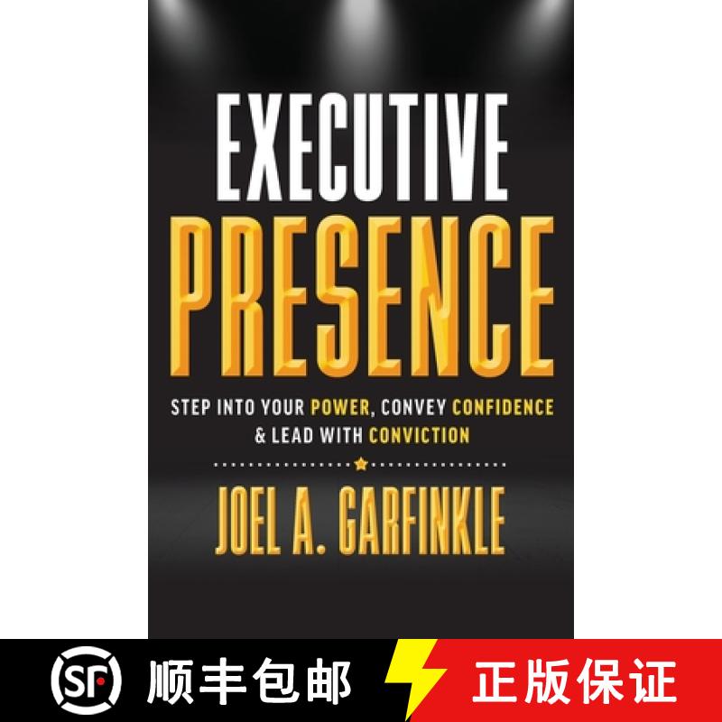 【3-4周达】Executive Presence: Step Into Your Power, Convey Confidence, & Lead With Conviction [9798985936605]