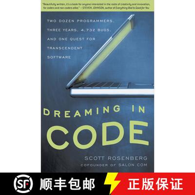 【3-4周达】Dreaming in Code: Two Dozen Programmers, Three Years, 4,732 Bugs, and One Quest for Transc... [9781400082476]