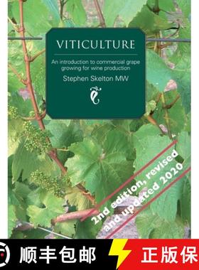 【3-4周达】Viticulture 2nd Edition: An introduction to commercial grape growing for wine production [9780951470398]