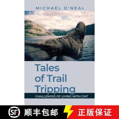 【3-4周达】Tales of Trail Tripping: Challenges of Living With CMT [9798893414530]