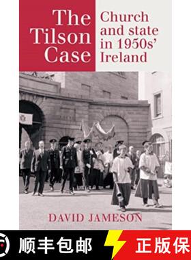 【3-4周达】The Tilson Case: Church and State in 1950s' Ireland [9781782055600]