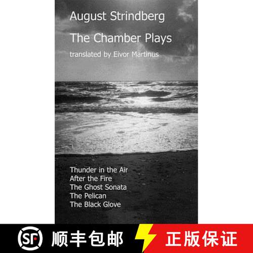 【3-4周达】Chamber Plays: Thunder in the Air, After the Fire, The Ghost Sonata, The Pelican, The Blac... [9781872868370]
