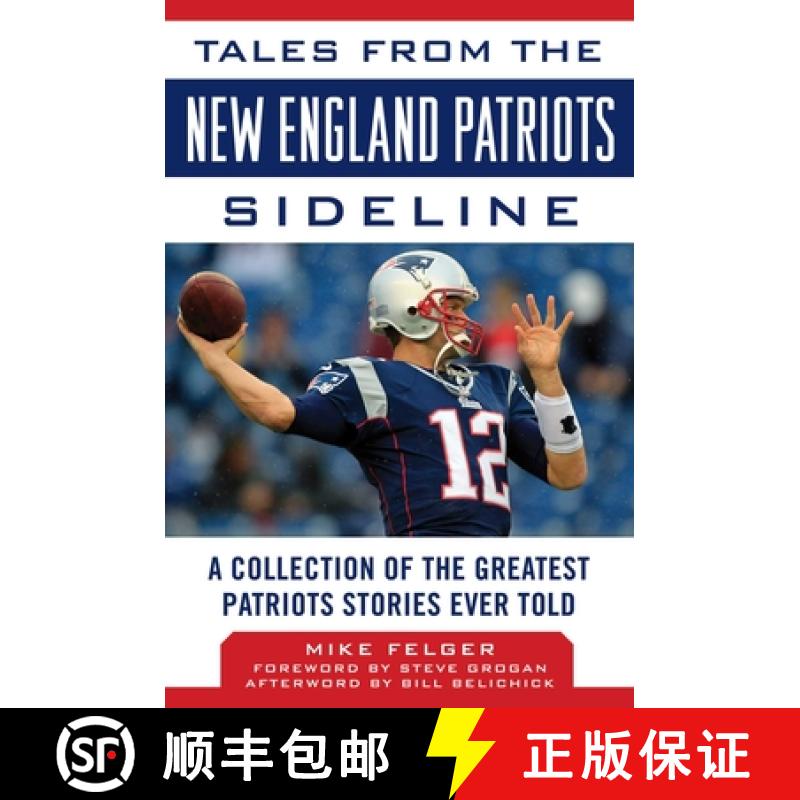 【3-4周达】Tales from the New England Patriots Sideline: A Collection of the Greatest Patriots Storie... [9781683581215]