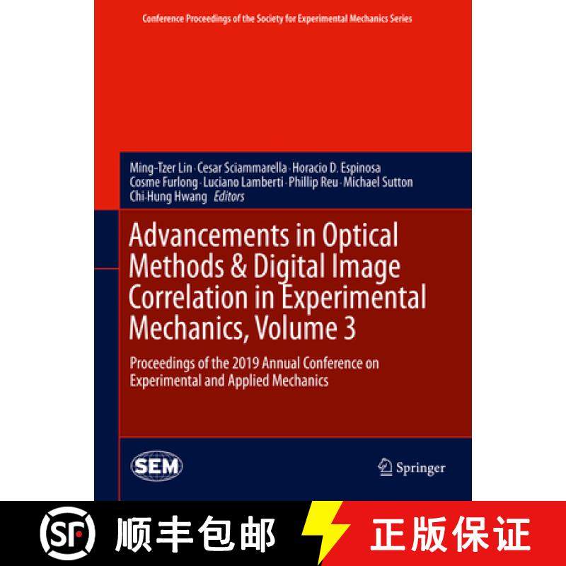 【3-4周达】Advancements in Optical Methods & Digital Image Correlation in Experimental Mechanics, Vol... [9783030300081]