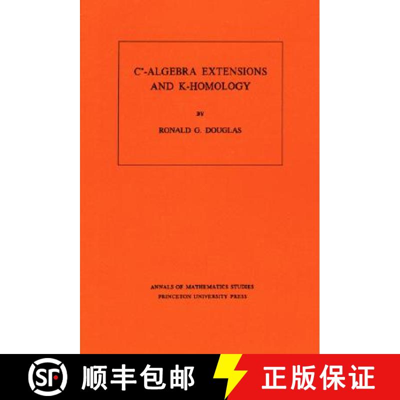【3-4周达】C *-代数扩展和K-同调 C*-Algebra Extensions and K-Homology. (Am-95), Volume 95 [9780691082660]