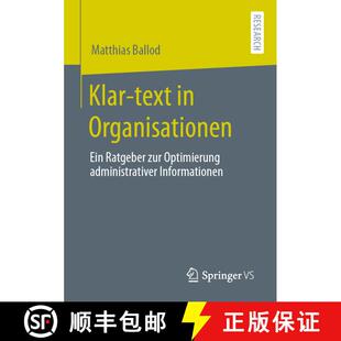 【3-4周达】Klar-text in Organisationen : Ein Ratgeber zur Optimierung administrativer Informationen (... [9783658317638]