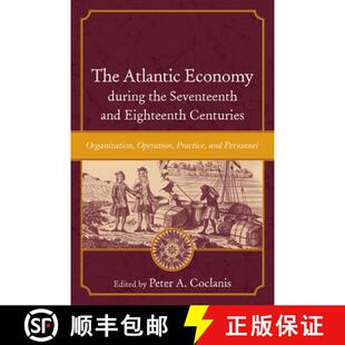 during and The Economy P... 预订 Operation the Atlantic Centuries Eighteenth Seventeenth 9781643361048 Organization