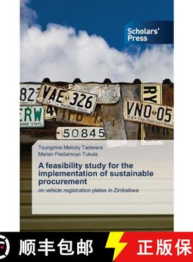 预订 A feasibility study for the implementation of sustainable procurement [9786138942252]