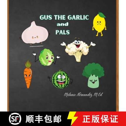 预订 Gus the Garlic and Pals: Stories for Kids on How to Handle Tough Situations [9781329846647]