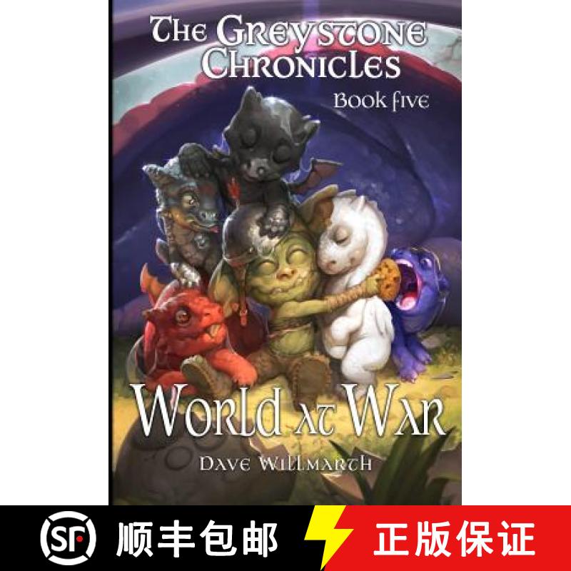 【3-4周达】The Greystone Chronicles Book Five: World At War [9780999683859]