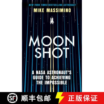 【3-4周达】Moonshot: A NASA Astronaut's Guide to Achieving the Impossible [9780349438832]