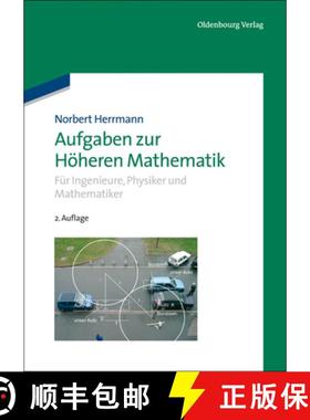 预订 Aufgaben Zur Höheren Mathematik: Für Ingenieure, Physiker Und Mathematiker [9783486749106]