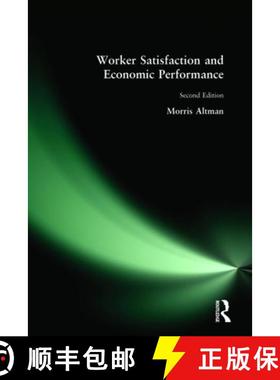【3-4周达】Worker Satisfaction and Economic Performance: Microfoundations of Success and Failure [9780765605917]