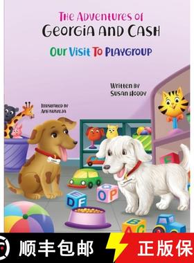 【3-4周达】The Adventures Of Georgia and Cash : Our Visit To Playgroup [9780645215854]