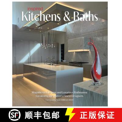 【3-4周达】Inspired Kitchens & Baths: Magnificent Kitchens and Luxurious Bathrooms Created by the Nat... [9781917399135]
