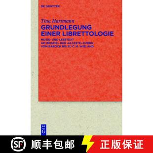 Lesetext Barock Grundlegung Und Librettologie ... Vom Beispiel 9783110441192 Alceste Musik Opern Einer 预订 Der