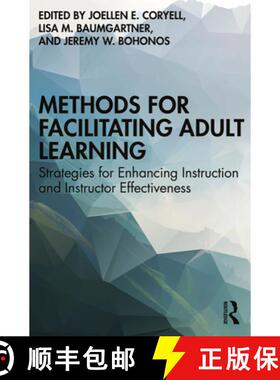 【3-4周达】Methods for Facilitating Adult Learning: Strategies for Enhancing Instruction and Instruct... [9781642674972]