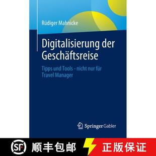 der und Digitalisierung Travel 9783658331825 für Geschäftsreise 4周达 nicht Tools Tipps Manager nur