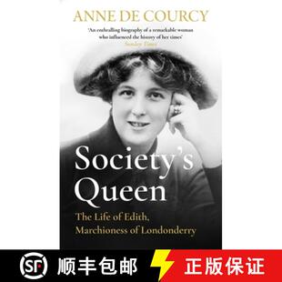 【3-4周达】Society's Queen: The Life of Edith, Marchioness of Londonderry [9781474625173]