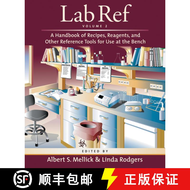 【3-4周达】Lab Ref, Volume 2, a Handbook of Recipes, Reagents, and Other Reference Tools for Use at t... [9781621822127]