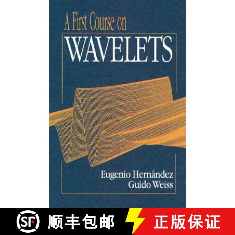 【3-4周达】A First Course on Wavelets [9780849382741]