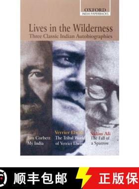 【3-4周达】Lives in the Wilderness: Three Classic Indian Autobiographies. Jim Corbett: My India; Verr... [9780195669787]
