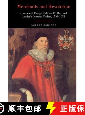 【3-4周达】Merchants and Revolution: Commercial Change, Political Conflict, and London's Overseas Tra... [9781859843338]