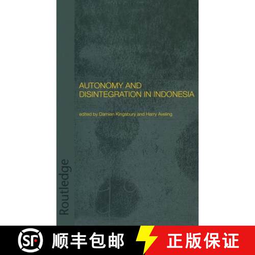 【3-4周达】精装 Autonomy and Disintegration in Indonesia [9780415297370]