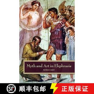 【3-4周达】Myth and Art in Ekphrasis [9781609277772]