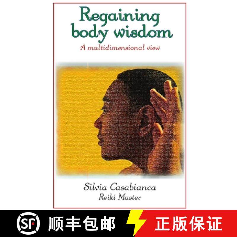 【3-4周达】Regaining body wisdom - A multidimensional view [9780615194035]