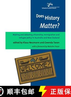 预订 Does History Matter?: Making and debating citizenship, immigration and refugee policy in Austral... [9781921536946]