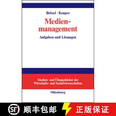 【3-4周达】Medienmanagement: Aufgaben Und Loesungen [9783486274394]