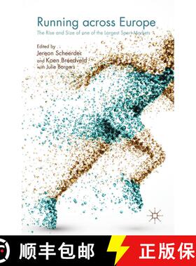 【3-4周达】Running across Europe : The Rise and Size of one of the Largest Sport Markets (1st ed. 201... [9781349496013]