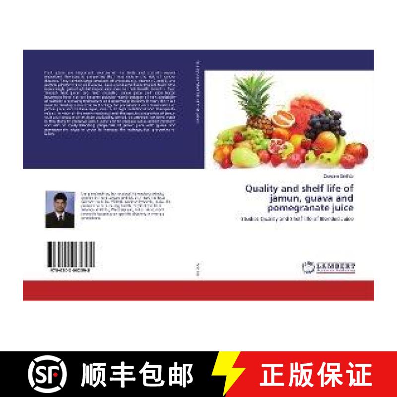 预订 Quality and shelf life of jamun, guava and pomegranate juice [9786202062398]