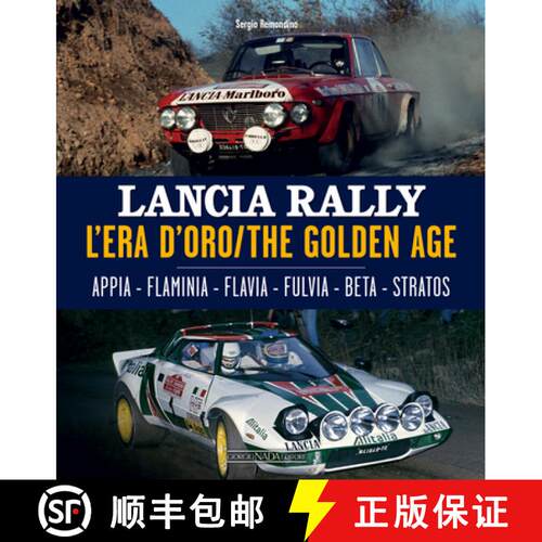 【3-4周达】精装 Lancia Rally: L'Era d'Oro/The Golden Age. Appia - Flaminia - Flavia - Fulvia - Beta -... [9788879118682]
