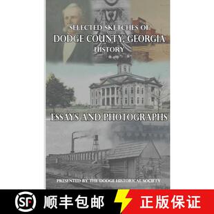 【3-4周达】Selected Sketches of Dodge County, Georgia History [9780986406034]