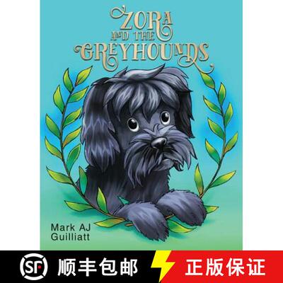 【3-4周达】Zora and the Greyhounds [9780997500219]