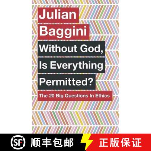【3-4周达】Without God, Is Everything Permitted?: The 20 Big Questions in Ethics [9781780875972]